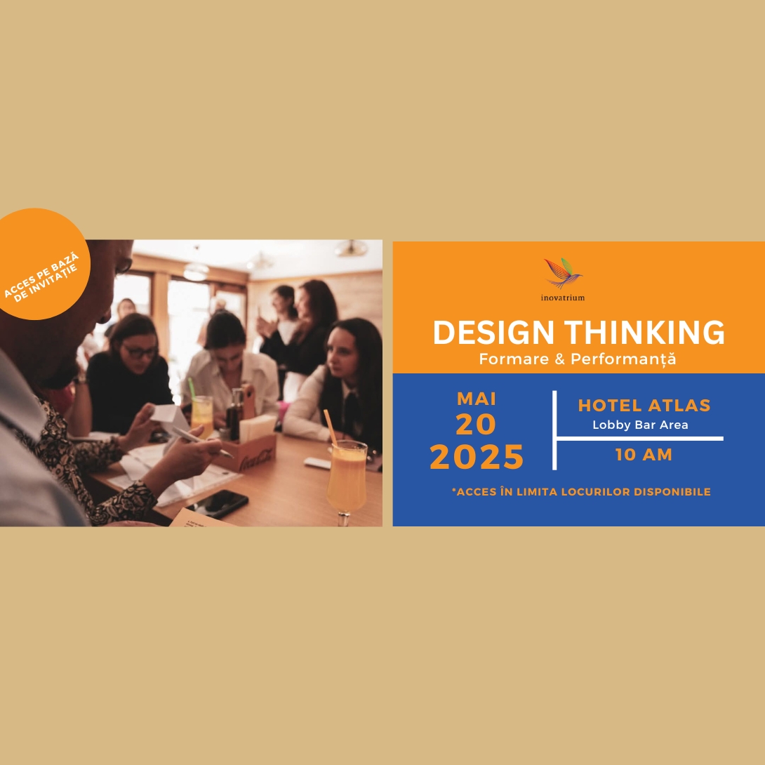 Design Thinking - Formare și Performanță Design Thinking - Formare și Performanță